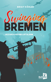 Swinging Bremen - Birgit Köhler - ebook