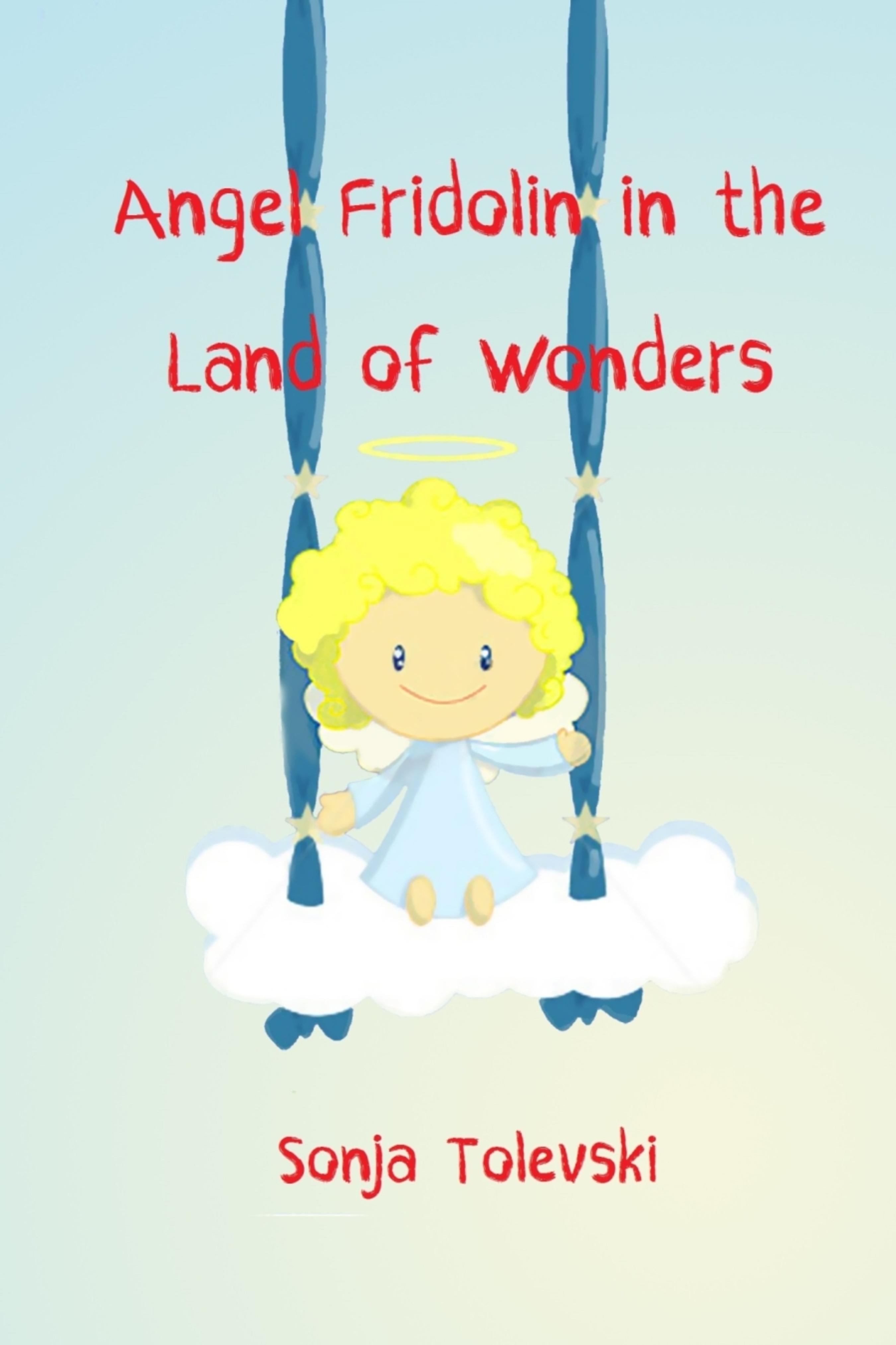 Angel Fridolin in the Land of Wonders