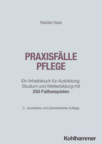 Praxisfälle Pflege - Natalia Haas - ebook