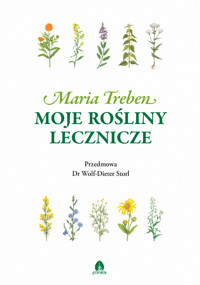 Moje rośliny lecznicze - Maria Treben - ebook + książka