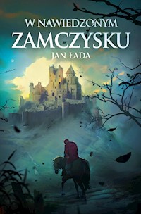 W nawiedzonym zamczysku - Łada Jan - ebook + książka