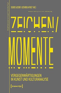 Zeichen/Momente. Vergegenwärtigungen in Kunst und Kulturanalyse -  - ebook