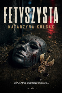 Fetyszysta. Komisarz Lara Barska (2)