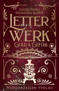 Letterwerk | Gold & Gefühl - Vinachia Burke - ebook