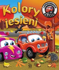 Kolory jesieni. Samochodzik Franek - Karolina Górska, Wojciech Górski - książka