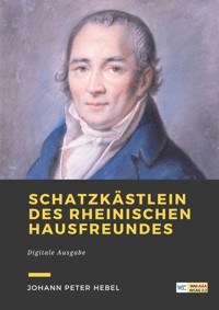 Schatzkästlein des Rheinischen Hausfreundes - Johann Peter  Hebel - ebook