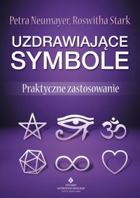 Uzdrawiające symbole. Praktyczne zastosowanie - Petra Neumayer, Roswitha Stark - ebook
