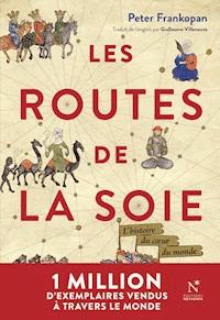 Les Routes de la Soie - Peter Frankopan - ebook