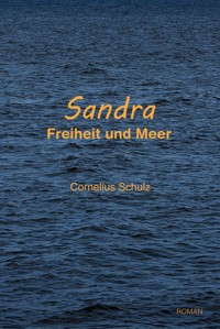 Sandra - Freiheit und Meer - Cornelius Schulz - ebook