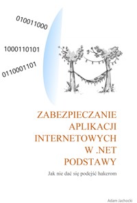 Zabezpieczenie aplikacji internetowych w .NET - Adam Jachocki - ebook