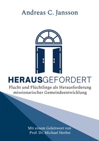 Herausgefordert - Andreas C. Jansson - ebook