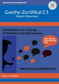 Goethe-Zertifikat C1 Modul Sprechen - Rosa von Trautheim - ebook
