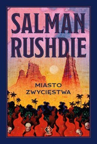 Miasto Zwycięstwa - Salman Rushdie - ebook + książka