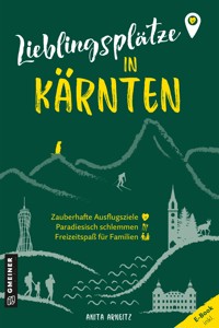 Lieblingsplätze in Kärnten - Anita Arneitz - ebook