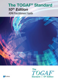 The TOGAF® Standard, 10th Edition - ADM Practitioners’ Guide - The Open Group - ebook