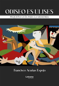 Odiseo es Ulises - Francisco Acuñas Espejo - ebook