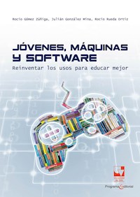 Jóvenes, máquinas y software - Rocío Gómez Zúñiga - ebook