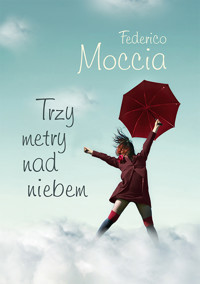 Trzy metry nad niebem - Federico Moccia - ebook + książka