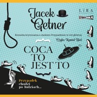 Coca to jest to - Jacek Getner - ebook + audiobook + książka