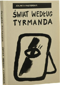 Świat według Tyrmanda - Pasterska Jolanta - ebook