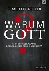 Warum Gott? - Timothy Keller - ebook
