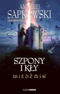Szpony i kły. Wiedźmin. Andrzej Sapkowski przedstawia - zbiorowa praca - książka