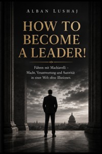 How to become a Leader! (eBook) - Alban Lushaj - ebook