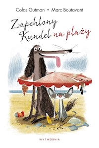 Zapchlony kundel na plaży - Colas Gutman - książka
