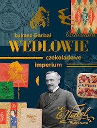 Wedlowie. Czekoladowe imperium - Garbal Łukasz - ebook