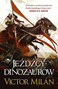 Jeźdźcy dinozaurów - Victor Milan - książka