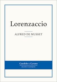 Lorenzaccio - Alfred de Musset - ebook