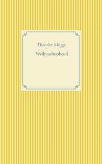 Weihnachtsabend - Theodor Mügge - ebook