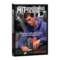 Mit Pokerowego Talentu - Fitzgerald Alexander - książka