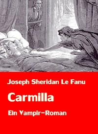 Carmilla | Ein Vampir-Roman - Joseph Sheridan Le.Fanu - ebook