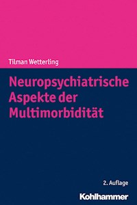 Neuropsychiatrische Aspekte der Multimorbidität - Tilman Wetterling - ebook