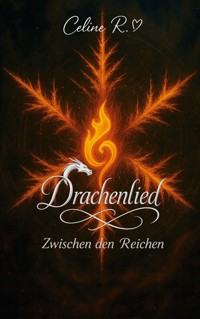 Drachenlied - Celine R. - ebook