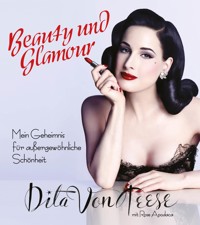 Beauty und Glamour - Dita Von Teese - ebook