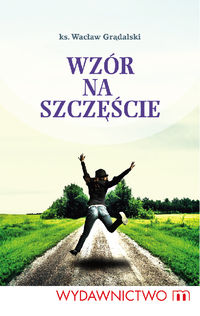 Wzór na szczęście - Wacław Grądalski - książka