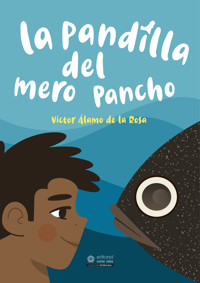 La pandilla del mero Pancho - Víctor Álamo de la Rosa - ebook