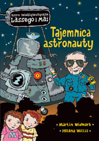 Tajemnica astronauty. Biuro detektywistyczne Lassego i Mai. Tom 33 - Martin Widmark - książka