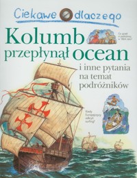 Ciekawe dlaczego Kolumb przepłynął ocean - Greenwood Rosie - książka