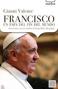 Francisco, un papa del fin del mundo - Gianni Valente - ebook