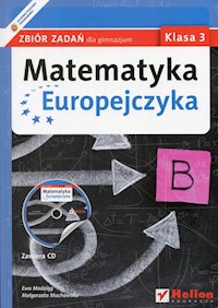 Matematyka Europejczyka 3 Zbiór zadań z płytą CD - Madziąg Ewa, Muchowska Małgorzata - książka