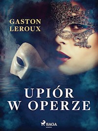 Upiór w operze - Gaston Leroux - ebook