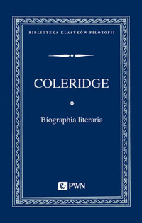 Biographia literaria - Samuel Taylor Coleridge - książka