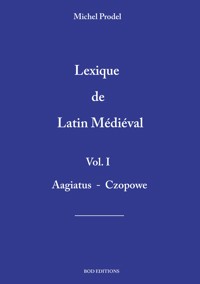lexique de latin médiéval vol.1 - Michel Prodel - ebook