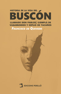 Historia de la vida del Buscón - Francisco de Quevedo - ebook