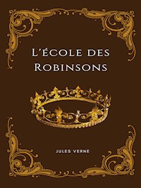 L'école des Robinsons - Jules Verne - ebook