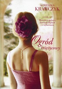 Ogród księżycowy - Agnieszka Krawczyk - książka