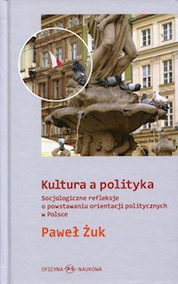 Kultura a polityka - Paweł Żuk - książka